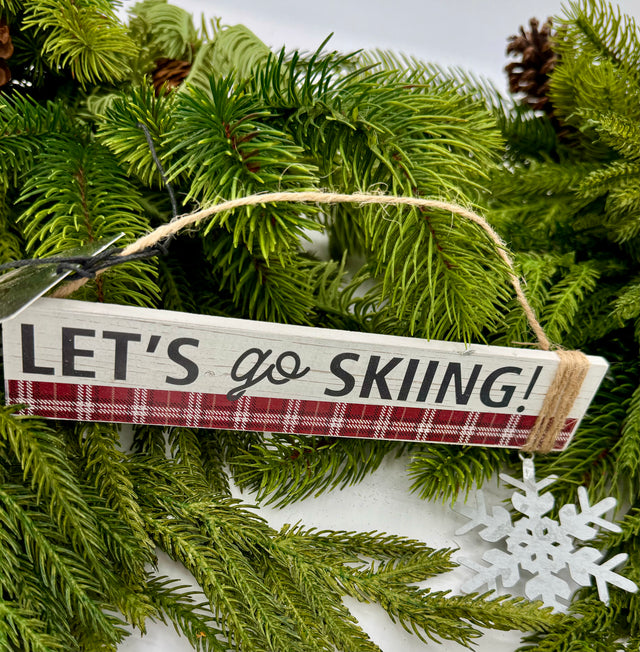 4" Wooden Sign Ornament "Let's Go Skiing"