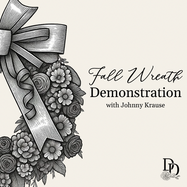 Fall wreath making demonstration event with guest designer Johnny Krause