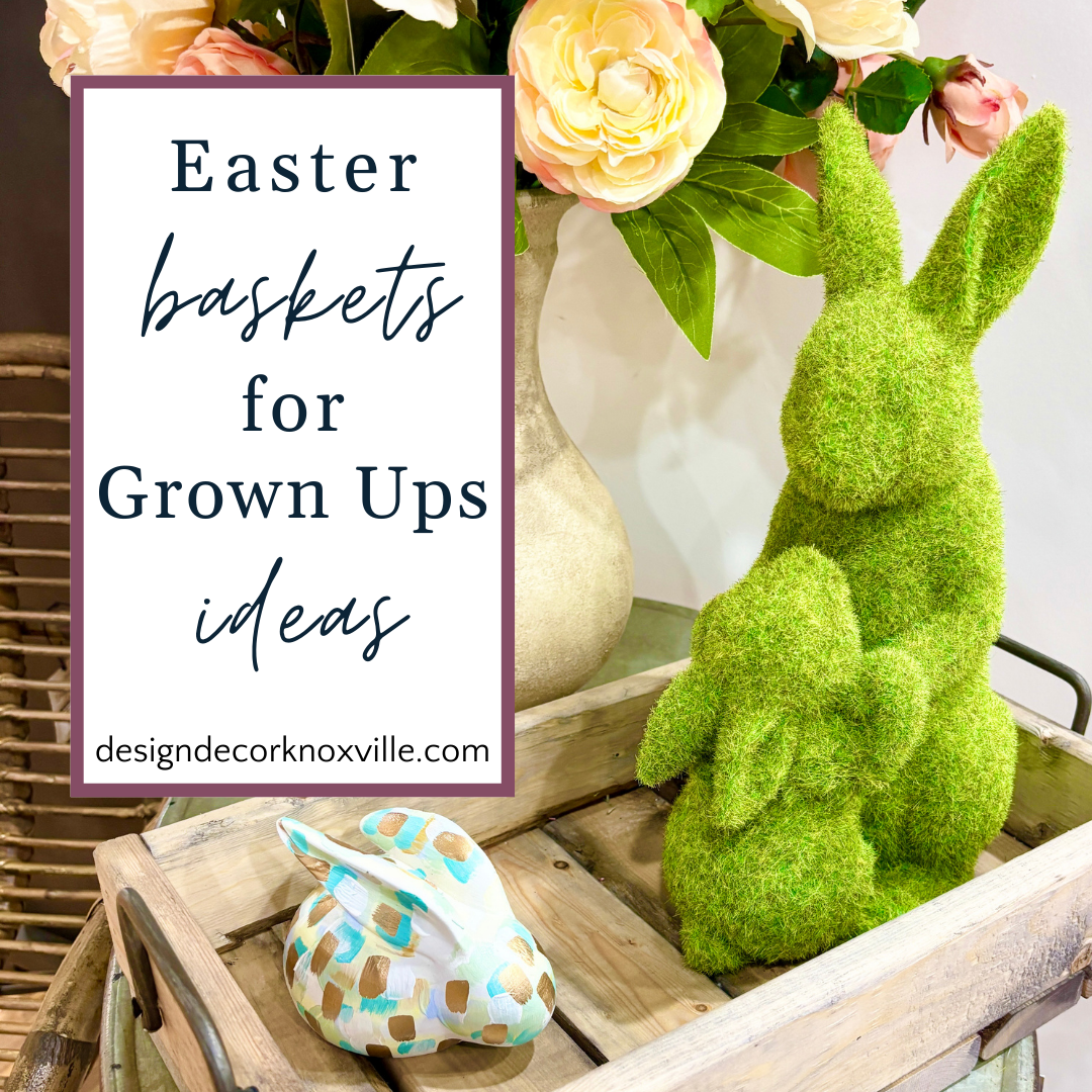 Easter Basket Ideas for Grown Ups