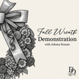 Fall wreath making demonstration event with guest designer Johnny Krause